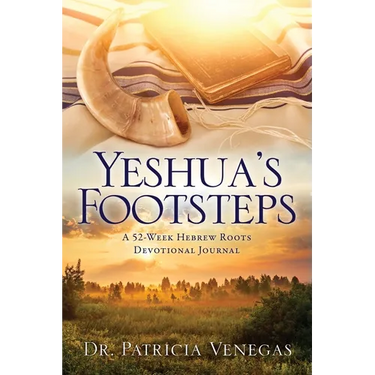 Yeshua's Footsteps: A 52-Week Hebrew Roots Devotional Journal