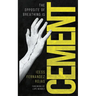 The Opposite of Breathing is Cement