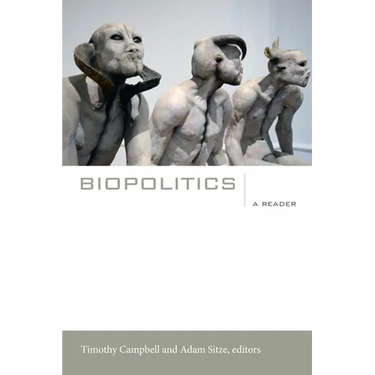 Biopolitics: A Reader