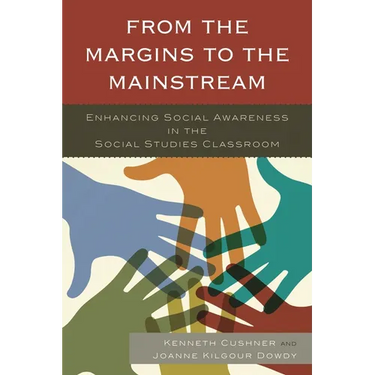 From the Margins to the Mainstream: Enhancing Social Awareness in the Social Studies Classroom