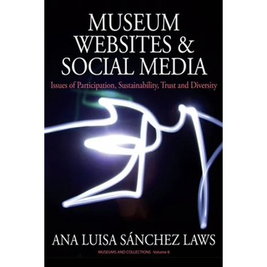 Museum Websites and Social Media: Issues of Participation, Sustainability, Trust and Diversity