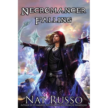 Necromancer Falling: Book Two of the Mukhtaar Chronicles