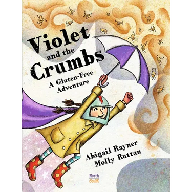 Violet and the Crumbs: A Gluten-Free Adventure