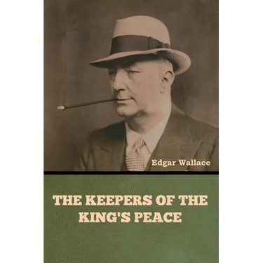 The Keepers of the King's Peace
