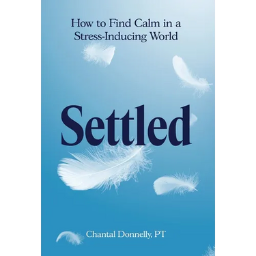 Settled: How to Find Calm in a Stress-Inducing World