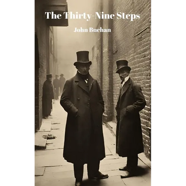 The Thirty-Nine Steps (Annotated)