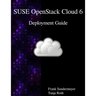 SUSE OpenStack Cloud 6 - Deployment Guide