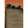 The Yonker - Lost Treasure of Esopus Creek (the Devar-Garrison Historical Mystery Series) Book 4: Untangling the Roots of American Tolerance and Liber