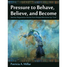 Pressure to Behave, Believe, and Become: Identity Negotiation Stories from People Who Grew Up Cult