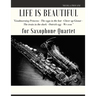 Life is beautiful for Saxophone Quartet: You will find the main themes of this wonderful movie: Good morning Princess, The eggs in the hat, Cheer up .