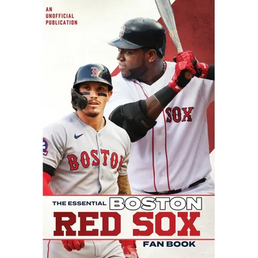 The Essential Boston Red Sox Fan Book
