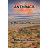 Anthracis: A Microbial Mystery