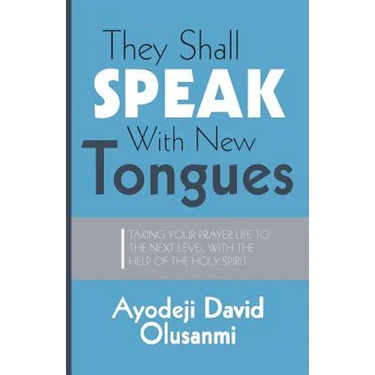 They Shall Speak With New Tongues