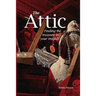 Attic: Finding the treasure in your tragedy