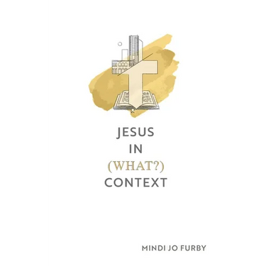 Jesus in (What?) Context