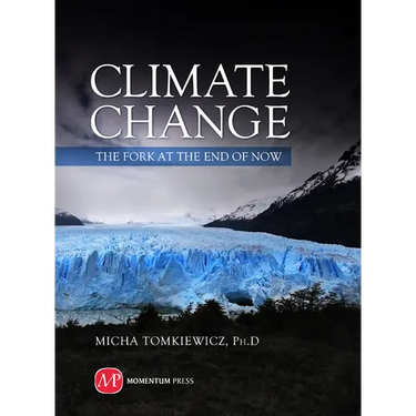 Climate Change: The Fork at the End of Now