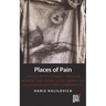 Places of Pain: Forced Displacement, Popular Memory and Trans-Local Identities in Bosnian War-Torn Communities
