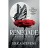 Renegade (The Captive Series Book 2)