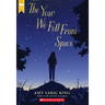 The Year We Fell from Space (Scholastic Gold)