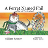 A Ferret Named Phil and the Old Ferris Wheel