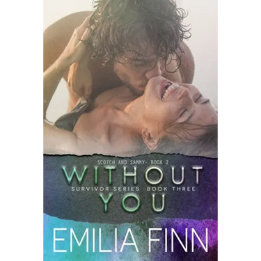 Without You: Scotch and Sammy - Book 2