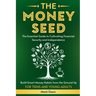 The Money Seed