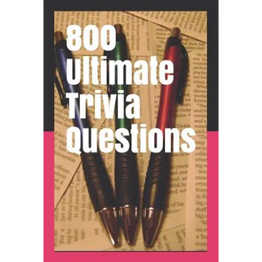 800 Ultimate Trivia Questions