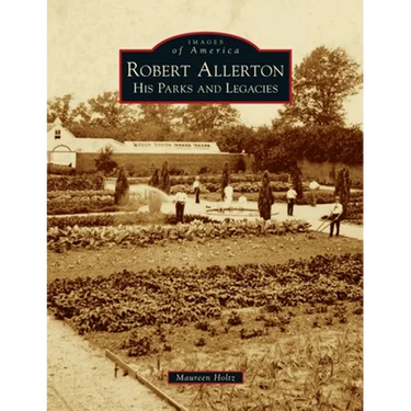 Robert Allerton: His Parks and Legacies