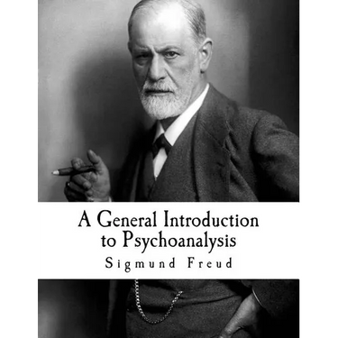 A General Introduction to Psychoanalysis: Sigmund Freud