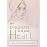 My Kingdom Is in Your Heart: Letters to the Duchess of Orléans and Meditations on Christian Life