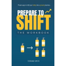 Prepare to Shift: Proven ways to shift your hobby into a growing business.