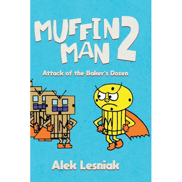 Muffin Man 2: Attack of the Bakers Dozen