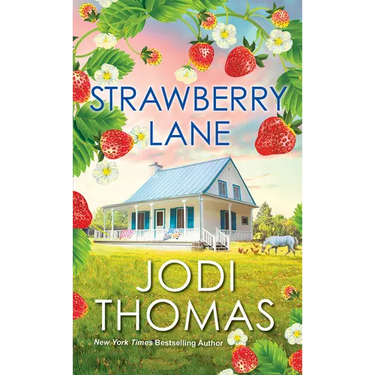 Strawberry Lane: A Touching Texas Love Story