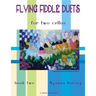 Flying Fiddle Duets for Two Cellos, Book Two