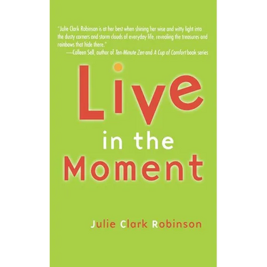 Live in the Moment