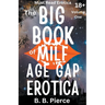 The Big Book of MILF Age Gap Erotica Volume One