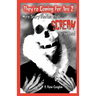 They're Coming For You 2: More Scary Stories that Scream to be Read