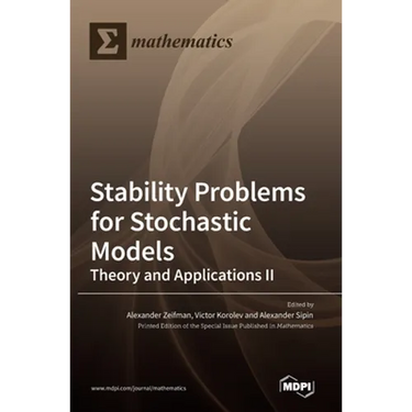 Stability Problems for Stochastic Models: Theory and Applications II