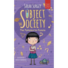 The Subject Society - The Pythagoras Puzzle: A STEM, Arts and Friendship Mystery for Young Readers