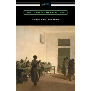 Ward No. 6 and Other Stories (Translated by Constance Garnett)
