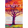 Hospice: The End Can Be as Beautiful as the Beginning