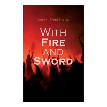 With Fire and Sword
