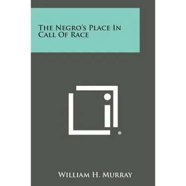 The Negro's Place in Call of Race