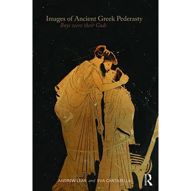 Images of Ancient Greek Pederasty: Boys Were Their Gods