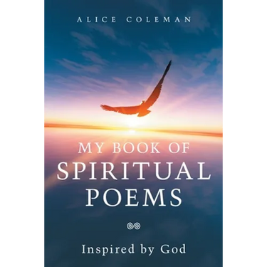 My Book of Spiritual Poems: Inspired by God