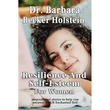 Resilience And Self-Esteem For Women