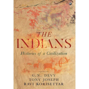 The Indians: Histories of a Civilization