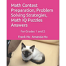 Math Contest Preparation, Problem Solving Strategies, Math IQ Puzzles Answers: For Grades 1 and 2