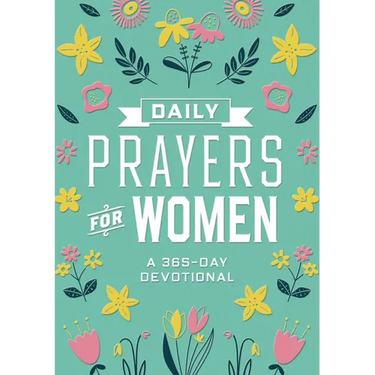 Daily Prayers for Women: A 365-Day Devotional