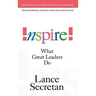 Inspire! What Great Leaders Do